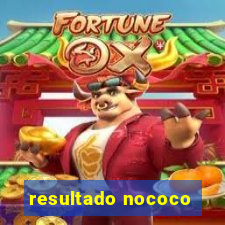 resultado nococo